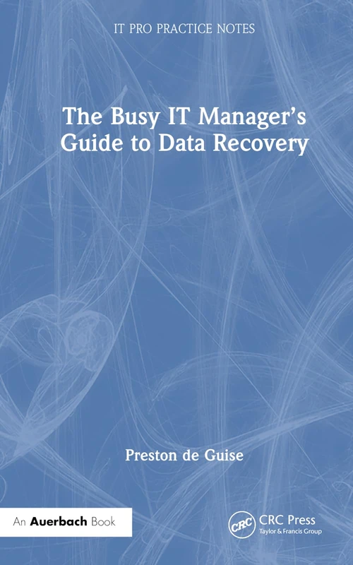 The Busy IT Manager’s Guide to Data Recovery (IT Pro Practice Notes) - Image 1