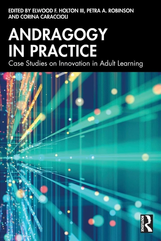 Routledge - Andragogy in Practice: Adult Learning Case Studies