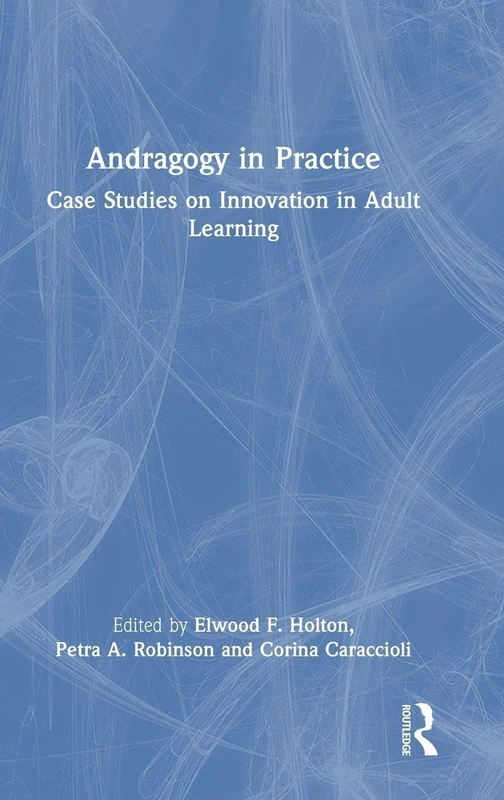 Routledge - Andragogy in Practice: Adult Learning Case Studies