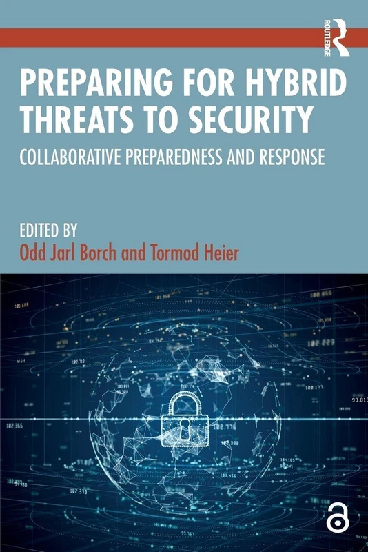 Preparing for Hybrid Threats to Security: Collaborative Preparedness and Response