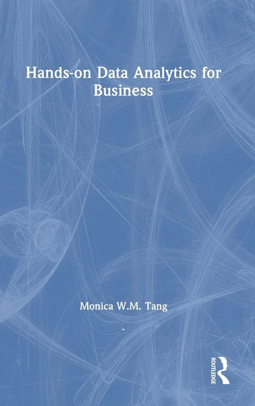 Auerbach Publications Hands-on Data Analytics for Business