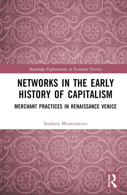 Routledge Networks in the Early History of Capitalism Book