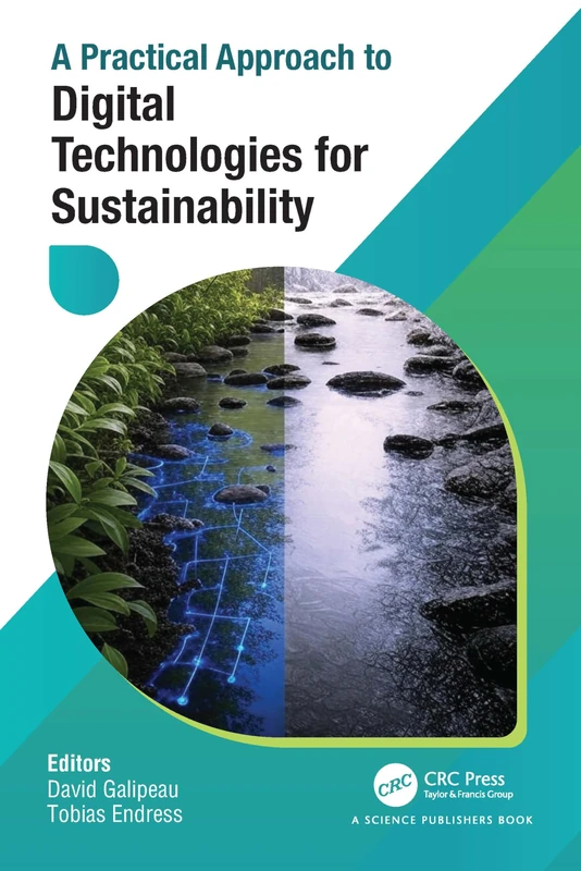 A Practical Approach to Digital Technologies for Sustainability