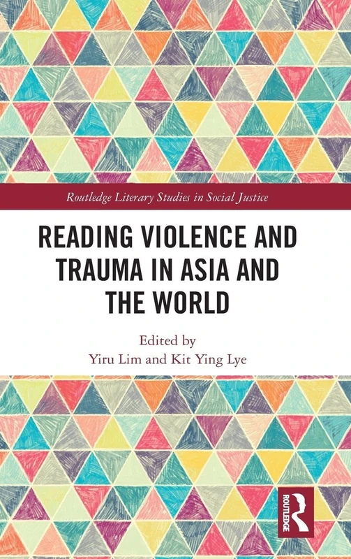 Routledge Reading Violence and Trauma in Asia and the World