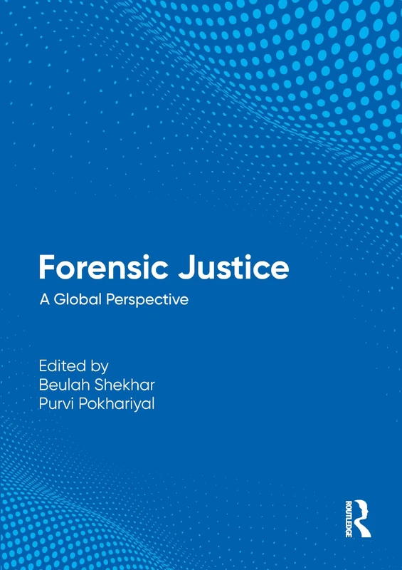 Forensic Justice: A Global Perspective