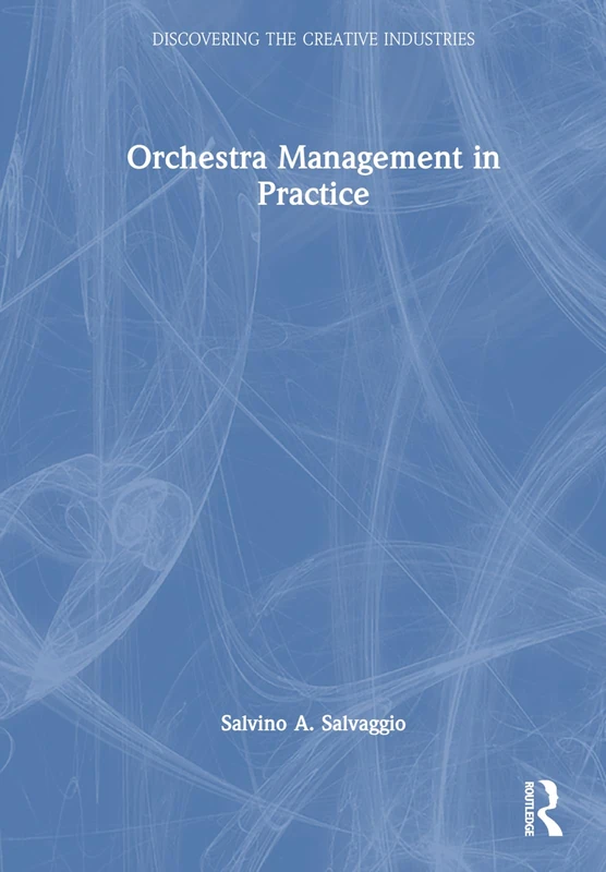 Routledge Orchestra Management in Practice - Music Book