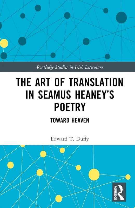 Routledge - The Art of Translation in Seamus Heaney's Poetry