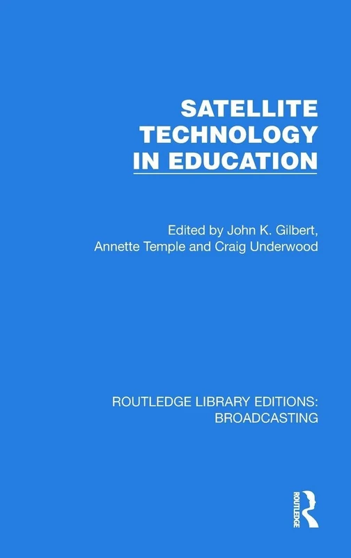 Satellite Technology in Education (Routledge Library Editions: Broadcasting)
