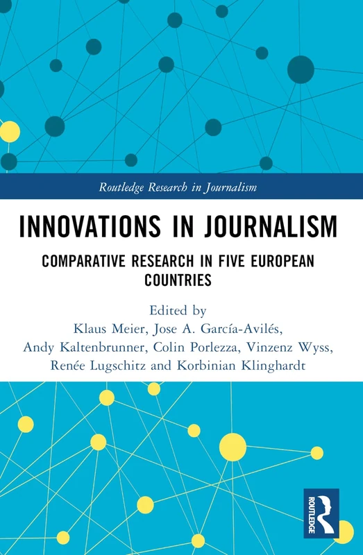 Innovations in Journalism: Comparative Research in Five European Countries (Routledge Research in Journalism) - Image 1