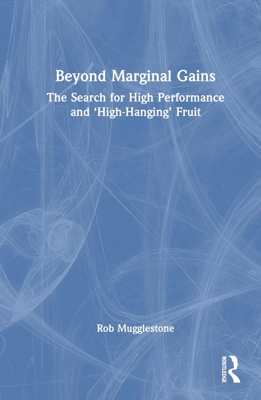 Beyond Marginal Gains - Routledge Psychology Book