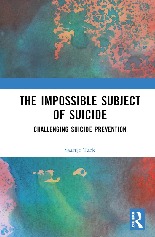 Routledge - The Impossible Subject of Suicide Book