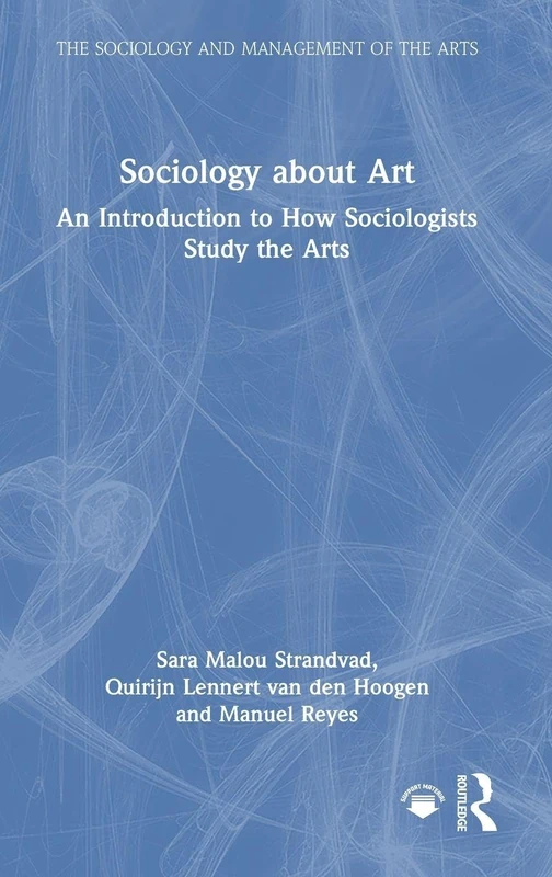 Routledge Sociology about Art - An Introduction to Art Study