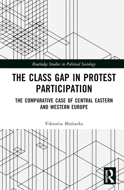 Routledge The Class Gap in Protest Participation Book