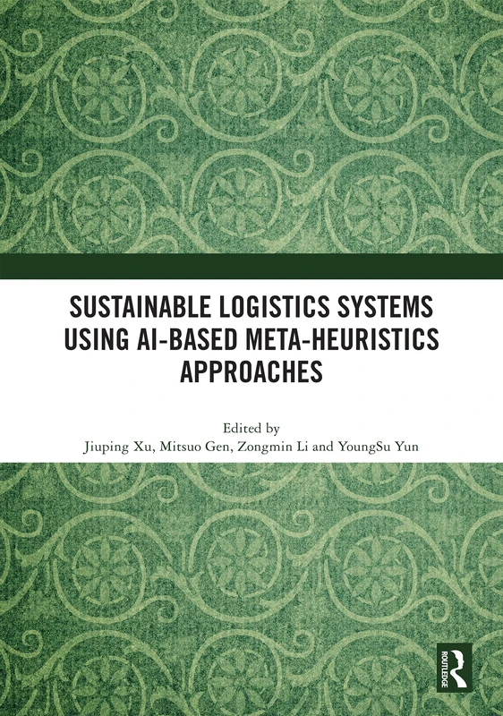 Sustainable Logistics Systems Using AI-based Meta-Heuristics Approaches