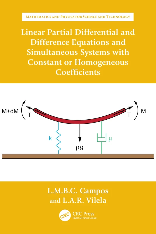 Linear Partial Differential and Difference Equations and Simultaneous Systems with Constant or Homogeneous Coefficients (Mathematics and Physics for Science and Technology)