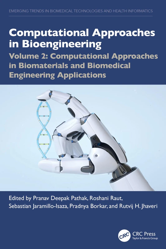 Computational Approaches in Biomaterials and Biomedical Engineering Applications (Emerging Trends in Biomedical Technologies and Health informatics) - Image 1
