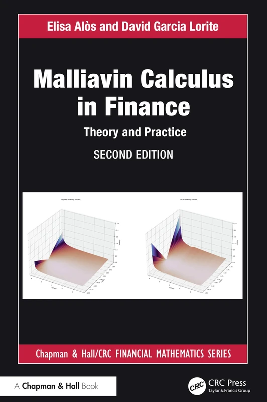 Malliavin Calculus in Finance: Theory and Practice (Chapman and Hall/CRC Financial Mathematics Series)