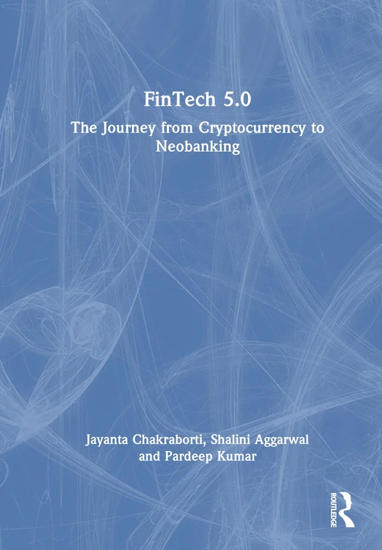 FinTech 5.0: The Journey from Cryptocurrency to Neobanking