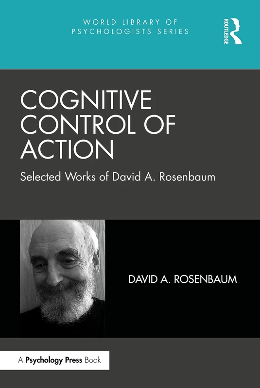 Routledge Cognitive Control of Action: David A. Rosenbaum - Image 1