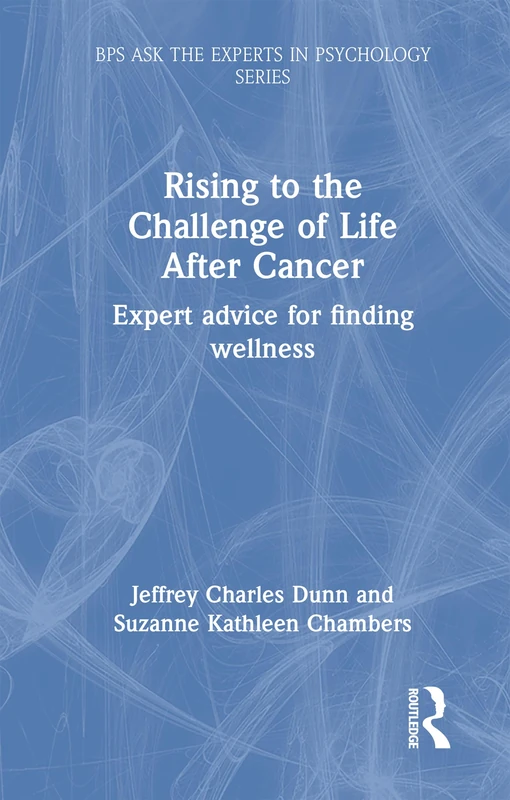 Routledge Rising to the Challenge of Life After Cancer Book