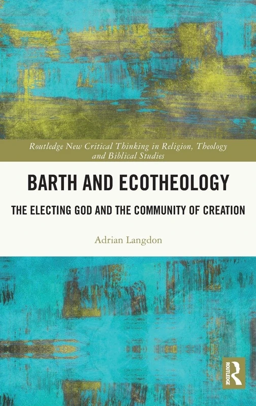 Routledge Barth and Ecotheology - Critical Thinking in Religion - Image 1