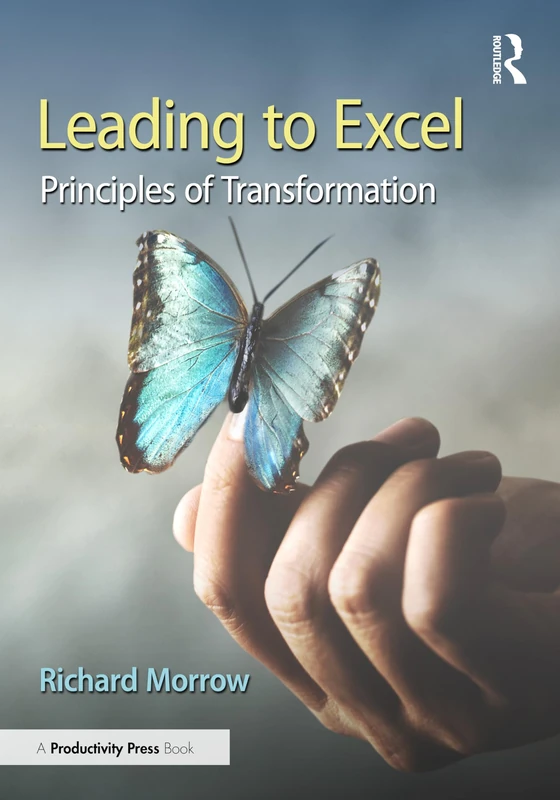Leading to Excel: Principles of Transformation