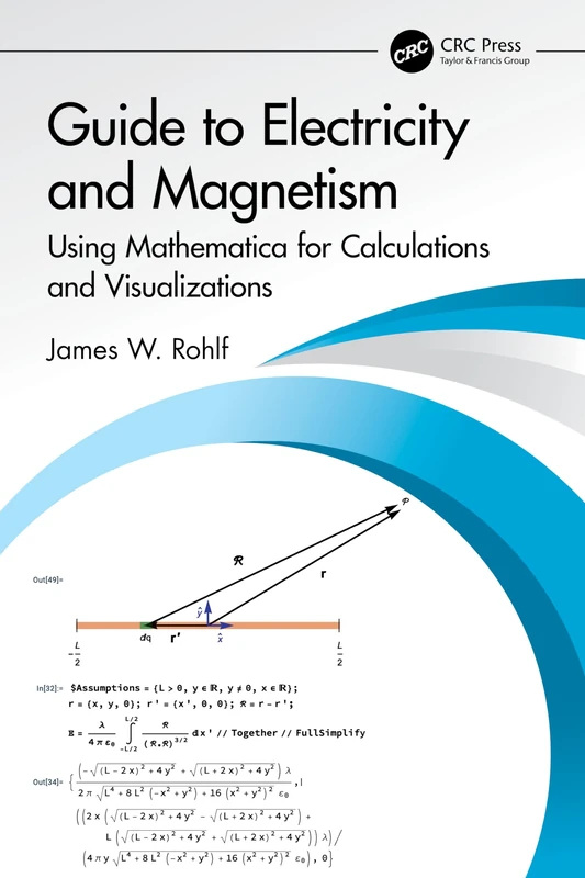 Guide to Electricity and Magnetism: Using Mathematica for Calculations and Visualizations