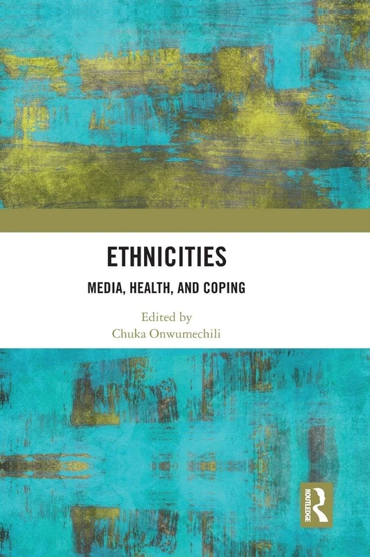 Routledge - Ethnicities: Media, Health, and Coping Book