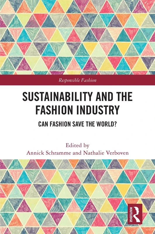 Routledge - Sustainability and the Fashion Industry Book