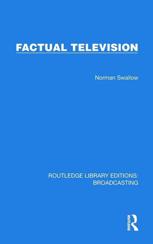 Factual Television (Routledge Library Editions: Broadcasting)