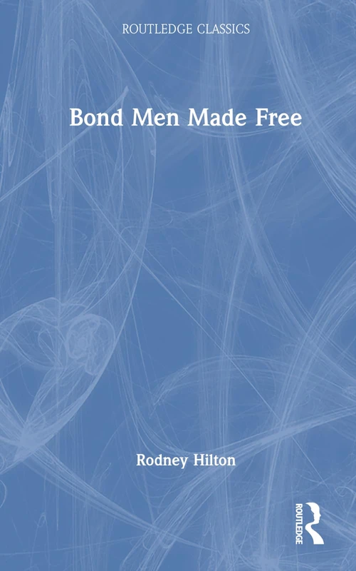 Routledge Bond Men Made Free - Medieval English History Book