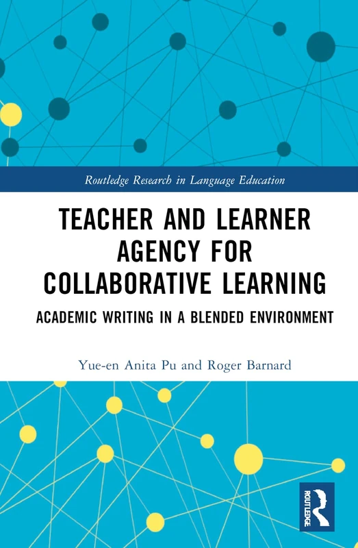 Routledge Teacher and Learner Agency for Collaborative Learning