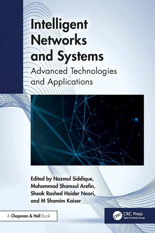 Intelligent Networks and Systems: Advanced Technologies and Applications