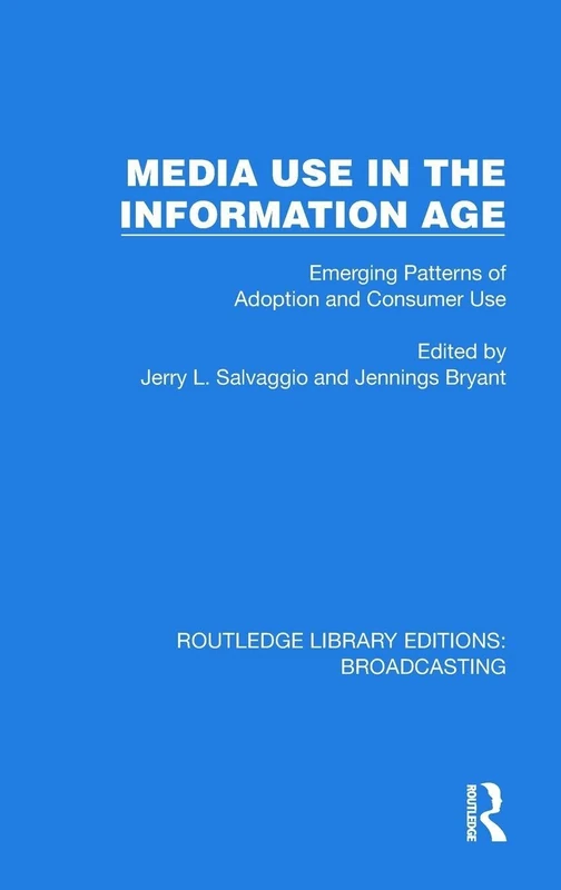 Routledge Media Use in the Information Age - Academic Book