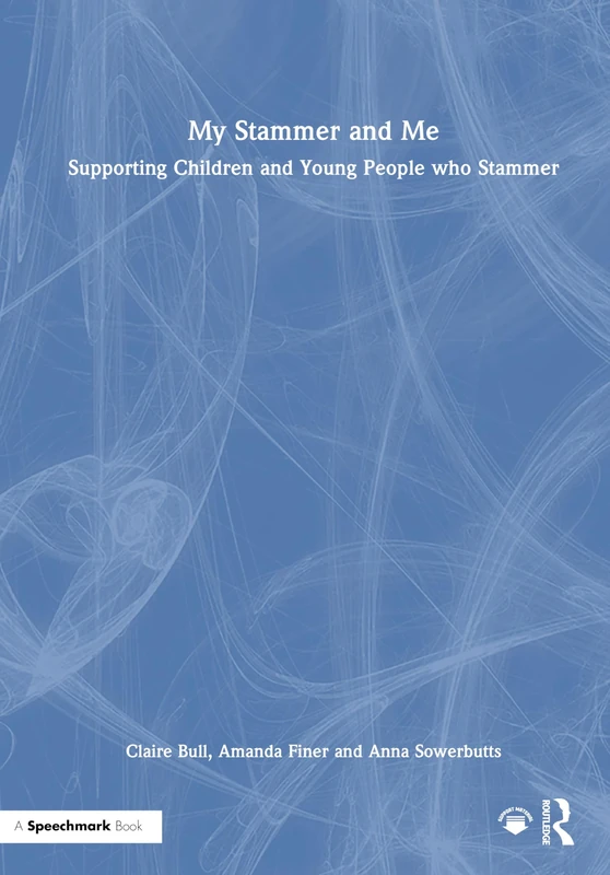 My Stammer and Me: Supporting Children and Young People who Stammer