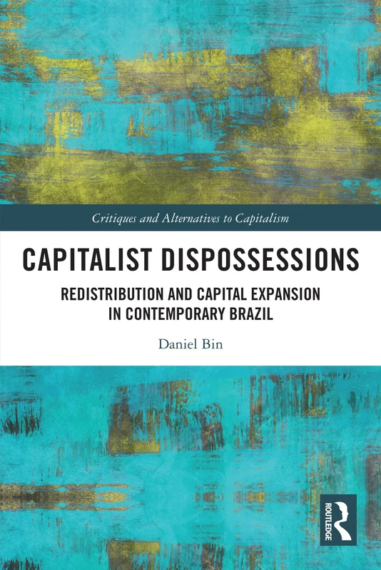 Routledge Capitalist Dispossessions - Contemporary Brazil Book