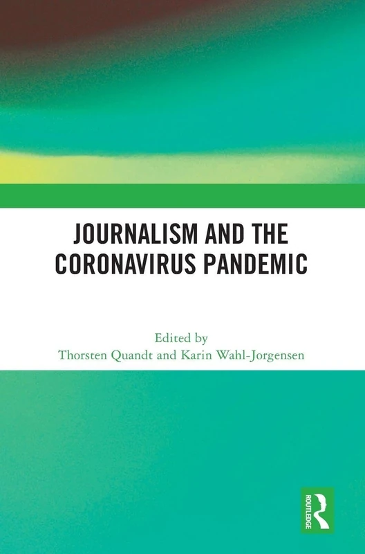 Routledge Journalism and the Coronavirus Pandemic Book