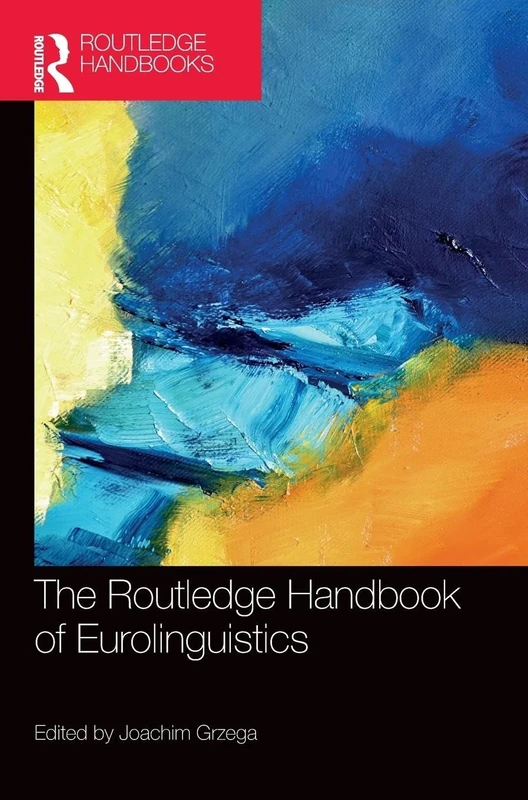 The Routledge Handbook of Eurolinguistics