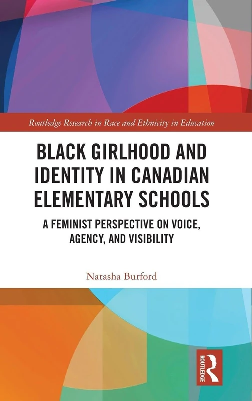 Black Girlhood and Identity in Canadian Schools - Routledge