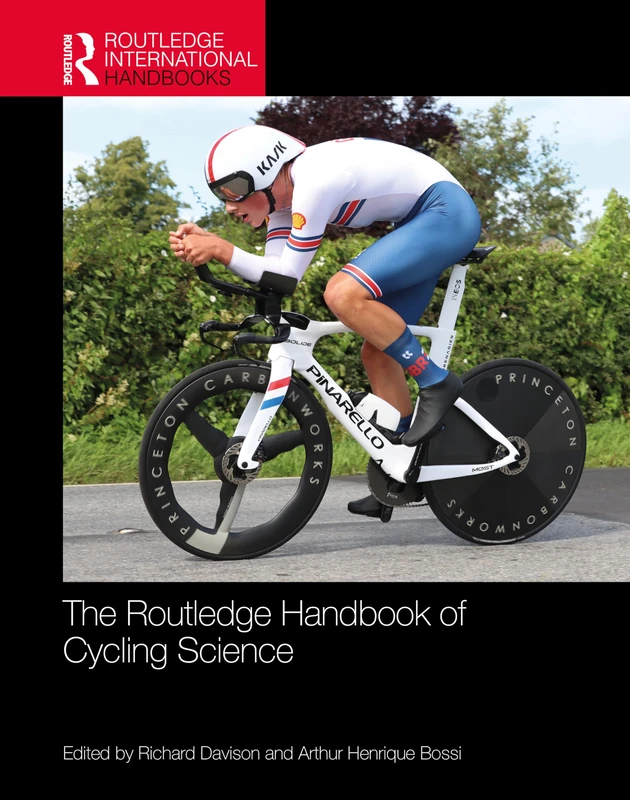 The Routledge Handbook of Cycling Science (Routledge International Handbooks)