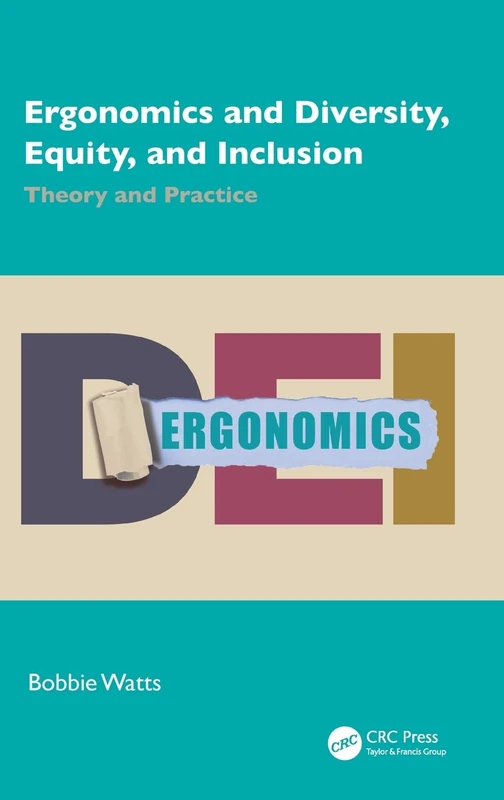Ergonomics and Diversity, Equity, and Inclusion: Theory and Practice