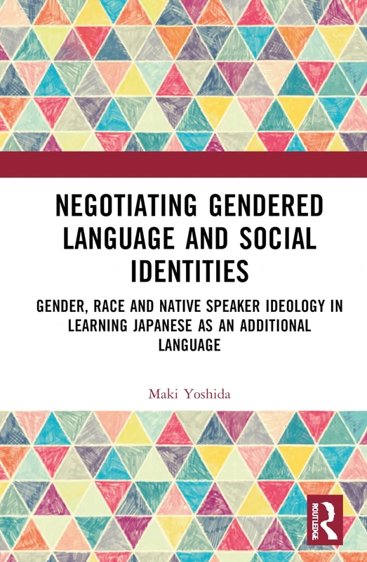 Routledge - Negotiating Gendered Language and Social Identities