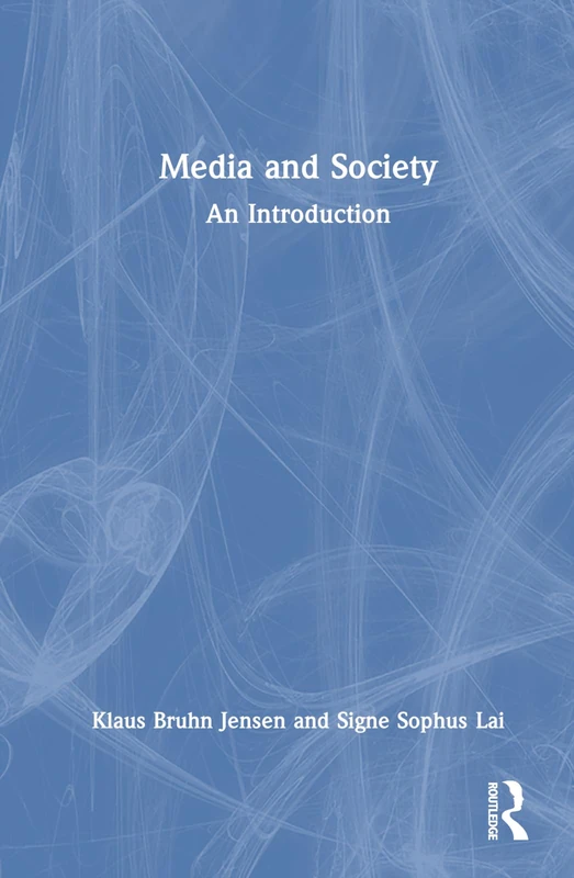 Routledge Media and Society: An Introduction - Reference Book