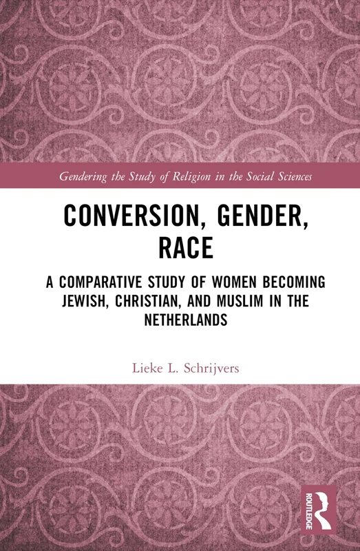 Routledge - Conversion, Gender, Race: A Comparative Study