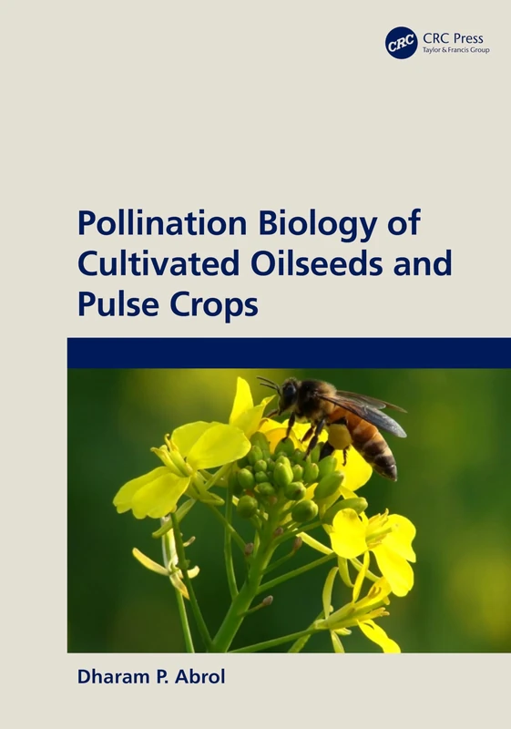 CRC Press - Pollination Biology of Oil Seeds and Pulse Crops