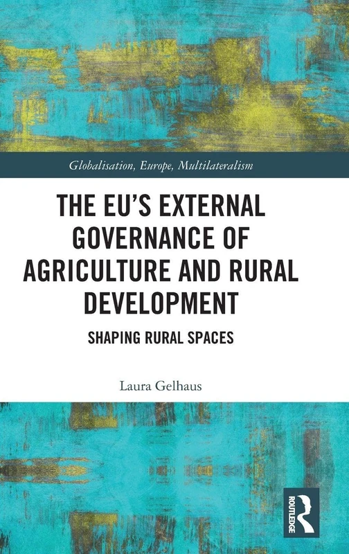 Routledge - EU External Governance of Agriculture Book