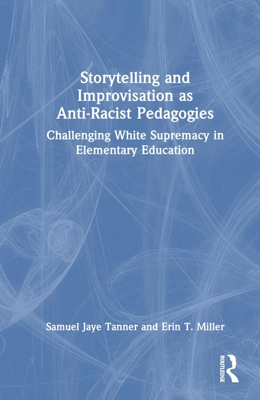 Routledge - Storytelling and Improvisation in Education Book