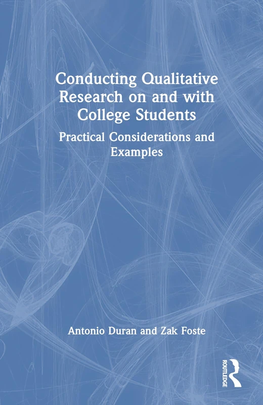 Routledge - Conducting Qualitative Research on College Students