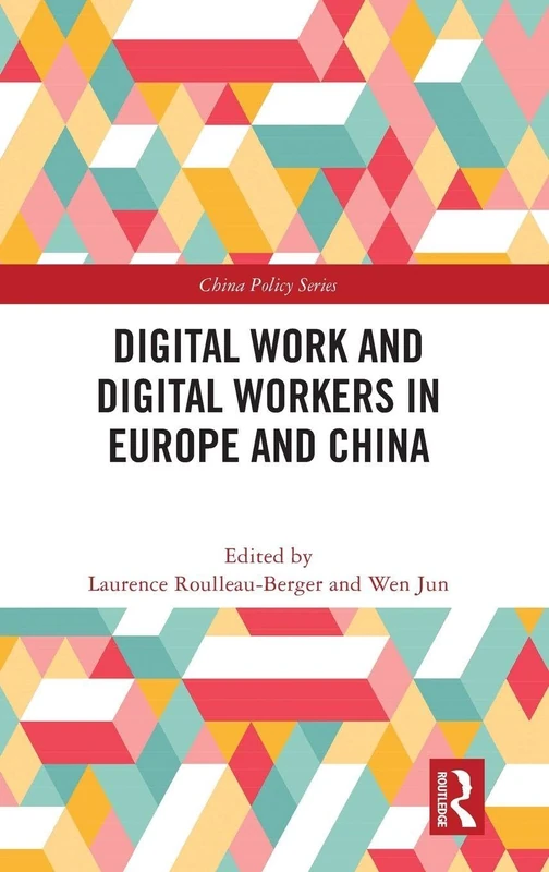 Routledge - Digital Work and Digital Workers in Europe and China