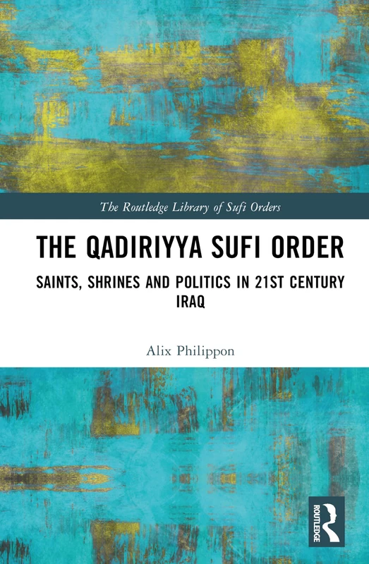 Routledge - The Qadiriyya Sufi Order Book